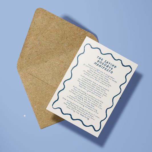 Saying Goodbye, Loss,  Bereavement manifesto card